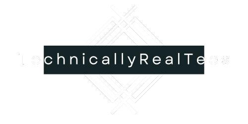 TechnicallyReal Tees